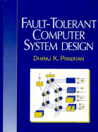 Fault-Tolerant Computer System Design