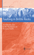 Faulting in Brittle Rocks: An Introduction to the Mechanics of Tectonic Faults