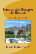 Fauna del Bosque de Bonsai: Qui?n lo hizo