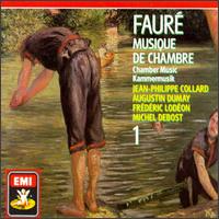 Faur: Chamber Music, Vol.1 - Augustin Dumay (violin); Frdric Lodon (cello); Jean-Philippe Collard (piano); Michel Debost (flute)