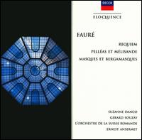 Faur: Requiem; Pellas et Mlisande; Masques et Bergamasques - Grard Souzay (baritone); Suzanne Danco (soprano); L'Union Chorale de la Tour de Peliz (choir, chorus);...