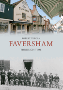 Faversham Through Time