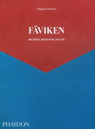 Faviken: 4015 Days - Beginning to End