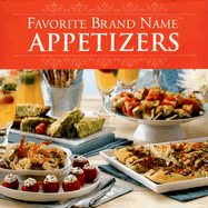 Favorite Brand Name: Appetizers - Publications International (Creator)