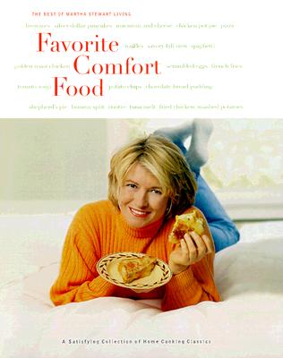 Favorite Comfort Food: A Satisfying Collection of Home Cooking Classics - Martha Stewart Living Magazine