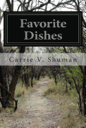 Favorite Dishes - Shuman, Carrie V