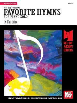 Favorite Hymns for Piano Solo - Tim Price