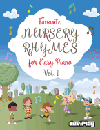 Favorite Nursery Rhymes for Easy Piano. Vol 1