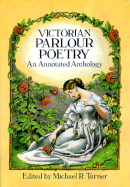 Favorite Parlour Poetry: An Annotated Anthology