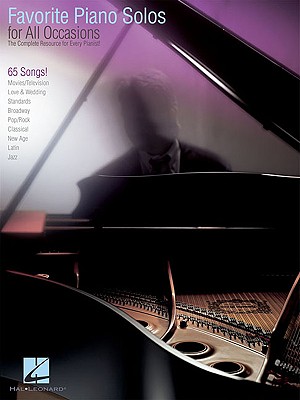 Favorite Piano Solos for All Occasions: The Complete Resource for Every Pianist! - Hal Leonard Corp (Creator)