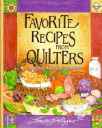 Favorite Recipes from Quilters: More Than 900 Delectable Dishes - Stoltzfus, Louise