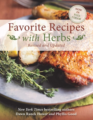 Favorite Recipes with Herbs: Revised and Updated - Ranck Hower, Dawn, and Good, Phyllis
