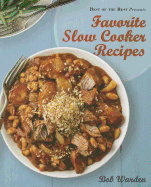 Favorite Slow Cooker Recipes by Bob Warden (Best of the Best Presents)