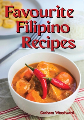 Favourite Filipino Recipes - Woodward, Graham