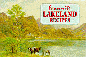 Favourite Lakeland Recipes: Traditional Country Fare