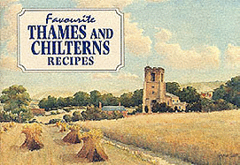 Favourite Thames and Chilterns Recipes