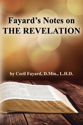 Fayard's Notes on THE REVELATION - Fayard, Cecil