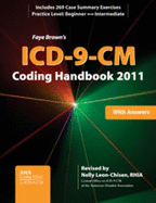 Faye Brown's ICD-9-CM Coding Handbook with Answers 2011 - Leon-Chisen, Nelly