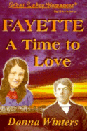 Fayette--A Time to Love