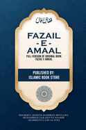 Fazail E Amaal: Full Version of Original Book Fazail E Amaal - Not Abridged Version - 948 Pages