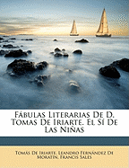 Fbulas Literarias de D. Tomas de Iriarte. El S de Las Nias