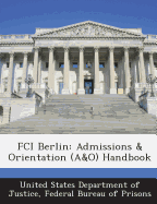 Fci Berlin: Admissions & Orientation (A&o) Handbook