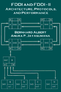 FDDI and FDDI-II Architecture, Protocols, and Performance