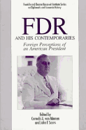 FDR and His Contemporaries: Foreign Perceptions of an American President
