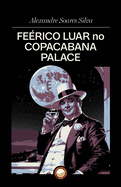 Ferico Luar no Copacabana Palace