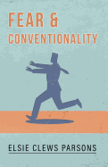 Fear and Conventionality