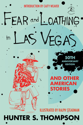 Fear and Loathing in Las Vegas and Other American Stories - Thompson, Hunter S