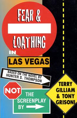 Fear and Loathing in Las Vegas: Not the Screenplay - Gilliam, Terry