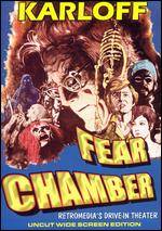 Fear Chamber - Jack Hill; Juan Ibaez