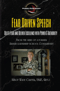 Fear Driven Speech