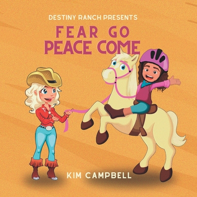 Fear Go, Peace Come - Publishers, Paige (Editor), and Campbell, Kim