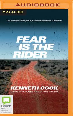 Fear Is the Rider - Cook, Kenneth, and Bower, Humphrey (Read by)