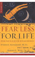 Fear Less for Life: Break Free to Living with Hope and Confidence