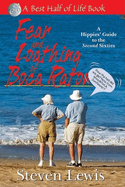 Fear & Loathing of Boca Raton: A Hippies' Guide to the Second Sixties