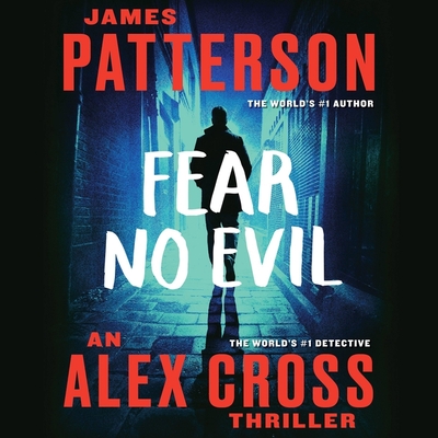 Fear No Evil - Patterson, James, and Hite, Cary (Read by)