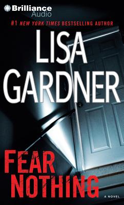 Fear Nothing - Gardner, Lisa, and Potter, Kirsten (Read by)