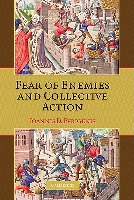 Fear of Enemies and Collective Action - Evrigenis, Ioannis D