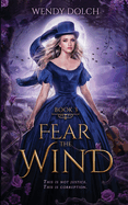 Fear the Wind: Heed the Wind Series