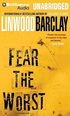 Fear the Worst - Barclay, Linwood, and Schirner, Buck (Read by)