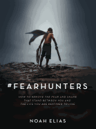 #Fearhunters