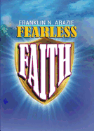 Fearless Faith: Faith