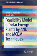 Feasibility Model of Solar Energy Plants by Ann and MCDM Techniques