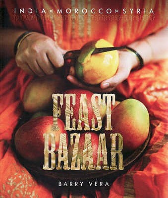 Feast Bazaar - Vera, Barry