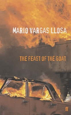 Feast of the Goat - Llosa, Mario Vargas