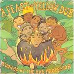 Feast of Yellow Dub