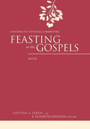 Feasting on the Gospels--Mark: A Feasting on the Word Commentary